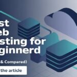 Best Web Hosting for Beginners